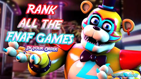 Fnafanimator On Twitter Rank All Fnaf Games In Your Order My