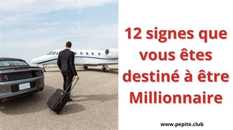 12 Signes Que Vous êtes Destiné à être Millionnaire Youtube