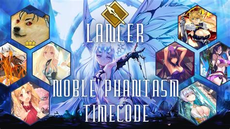 Fate Grand Order Noble Phantasm Timecode Lancer Class YouTube