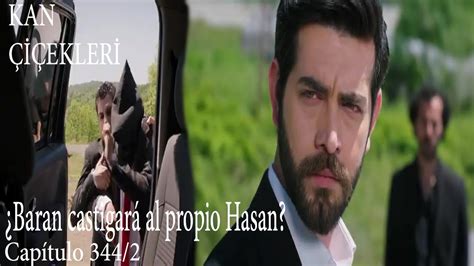 Kan I Ekleri Capitulo Baran Castigar Al Propio Hasan Youtube