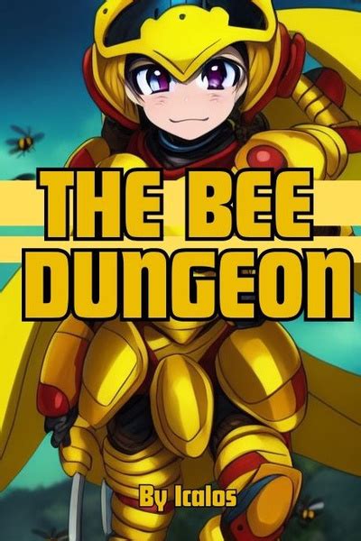 Schedule Update 1262025 The Bee Dungeon A Dungeon Core Litrpg