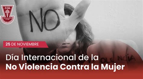 D A Internacional De La No Violencia Contra La Mujer Colegio De