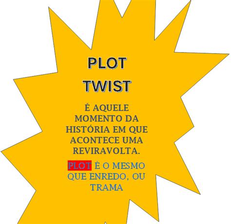 O'que Significa Plot Twist - ESCRITA CRIATIVA - DICAS E DESAFIOS: PLOT TWIST - O QUE É ISSO?
