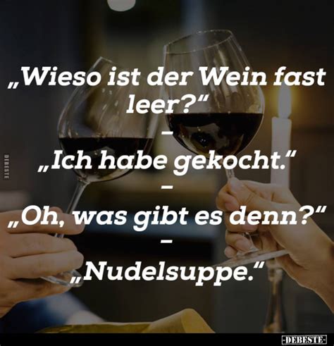 Wieso Ist Der Wein Fast Leer Ich Hab DEBESTE De