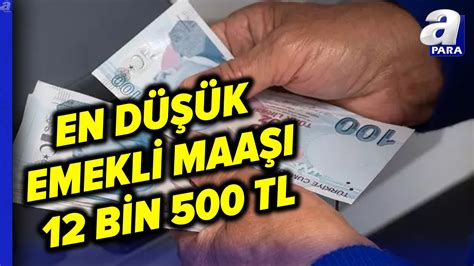 Emekliye Ek Zam Açıklandı En Düşük Emekli Maaşı 12 Bin 500 TL ye