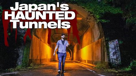 Inside The Haunted Tunnels Of Japan Youtube