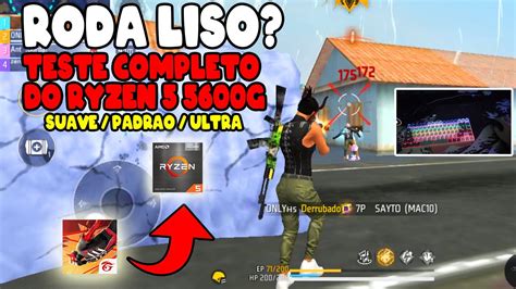 TESTANDO O FREE FIRE NO RYZEN 5 5600G SEM PLACA DE VÍDEO NO SUAVE