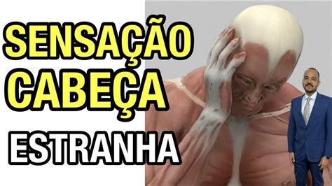 Sensação Estranha Na Cabeça E Tontura E Enjoo - SENSAÇÃO ESTRANHA NA CABEÇA: 3 CAUSAS DE uma sensação estranha na ...