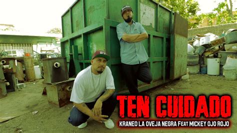 Kraneo Feat Mickey Ojo Rojo Santa Grifa Ten Cuidado Youtube