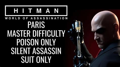 Paris Poison Only Master Difficulty Silent Assassin Suit Only