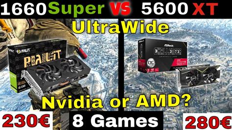 Gtx 1660 Super Vs Rx 5600 Xt Ultrawide 21 9 Gaming 2560x1080 Benchmark Youtube