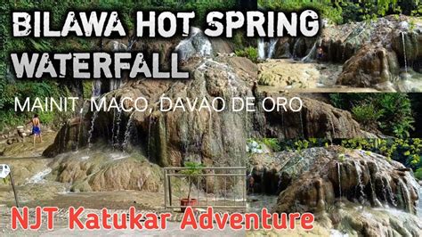 Bilawa Hot Spring Waterfall Mainit Maco Davao De Oro