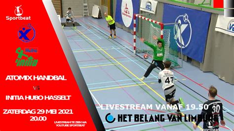 Atomix Handbal Vs Initia Hasselt Kan Je Hier Terug Bekijken Sportbeat