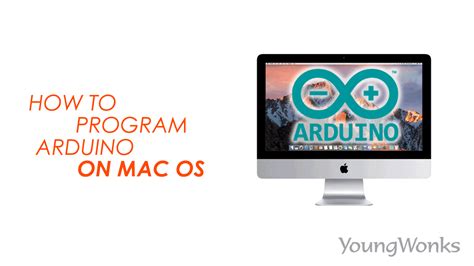 How To Program Arduino Using A Mac