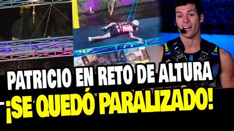 Patricio Parodi Se Qued Paralizado En Reto De Altura Y As Reaccion