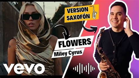 Flowers Sax Version Miley Cyrus YouTube