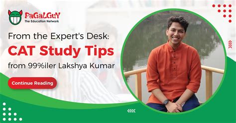 From The Experts Desk Cat Study Tips From 99iler Lakshya Kumar