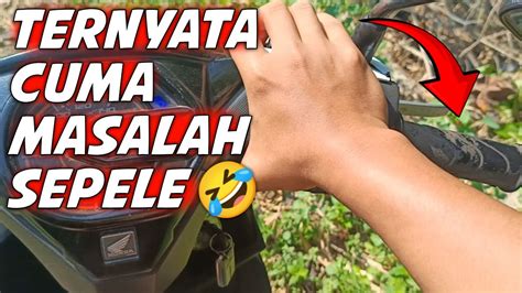 Ternyata Ini Penyebab Motor Matic Jalan Sendiri Tanpa Digas YouTube