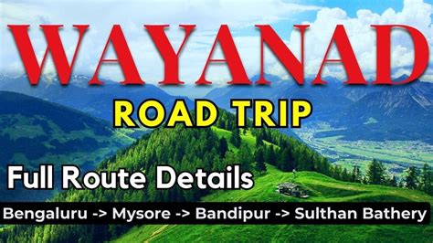 Wayanad Kerala Bangalore To Wayanad Road Trip Kerala Wayanad