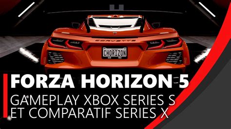 Forza Horizon 5 Sur Xbox Series S Un Vrai Jeu Next Gen Gameplay Et Comparatif Avec Xbox