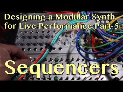 Designing A Modular Synth System For Live Performance Part 5