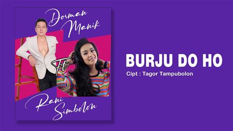 Dorman Manik Ft Rany Simbolon Burju Do Ho Lagu Batak Terpopuler