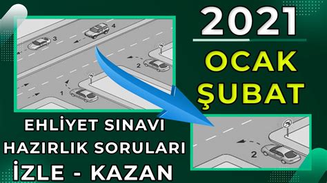 2021 OCAK ŞUBAT EHLİYET SINAVI HAZIRLIK SORULARI ÇÖZ EHLİYET SINAV