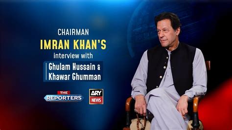 Chairman Pti Imran Khan S Exclusive Interview On Ary News With Ghulam