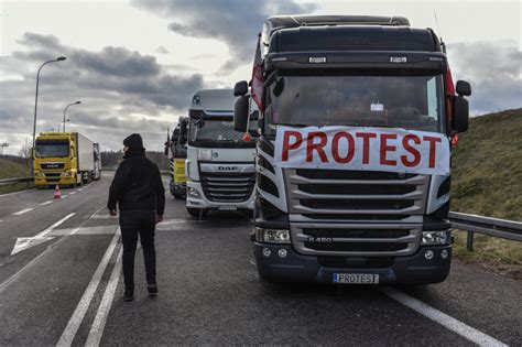 Protest Przewo Nik W Minister Infrastruktury Zaapelowa Do Ukrainy O