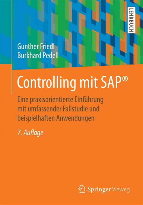 Controlling mit SAP Eine praxisorientierte Einführung mit umfassender