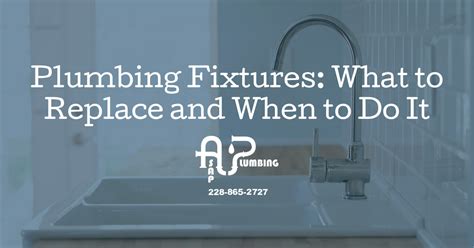 What Plumbing Fixtures To Replace And When To Do It Gulfport Ms