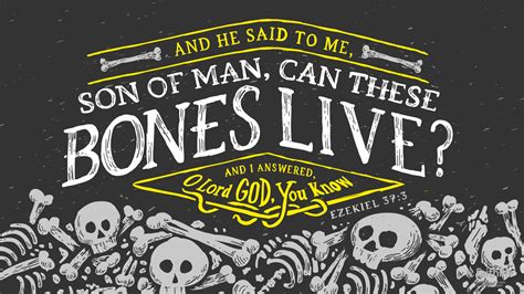 Bible Art Ezekiel 37 39 Son Of Man Can These Bones Live The