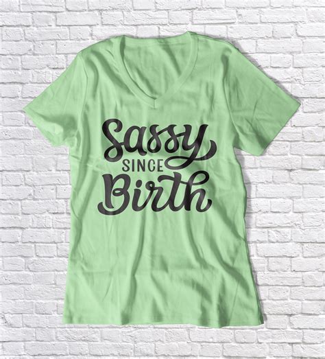 Buy Sassy Since Birth Svg Girl Shirt Svg Funny Shirt Svg Sarcastic