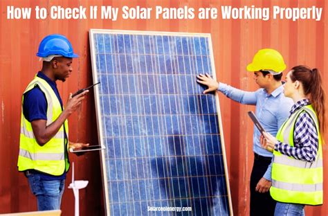 How To Check If My Solar Panels Are Working Properly