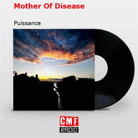 La historia y el significado de la canción Mother Of Disease Puissance