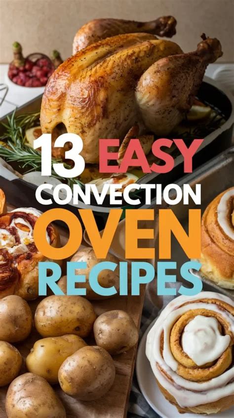 13 Easy Convection Oven Recipes For Home Cooks