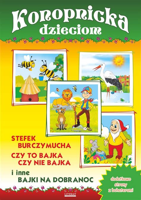 Konopnicka Dzieciom Stefek Burczymucha Czy To Bajka Czy Nie Bajka I