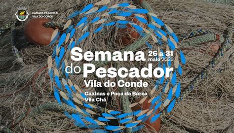 Semana do Pescador em Vila do Conde Associação para Defesa do