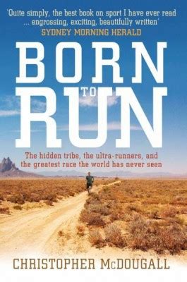 Born to Run by Christopher McDougall