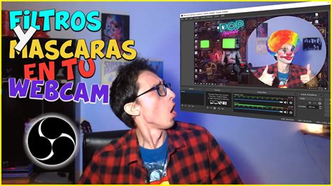 Como colocar FILTROS y MÁSCARAS a tu WEBCAM en el OBS Streaming YouTube