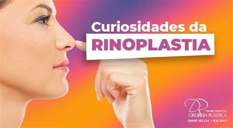 Curiosidades Sobre A Rinoplastia Dr Daniel Rufatto