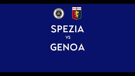 SPEZIA GENOA 1 1 Live Streaming SERIE A YouTube