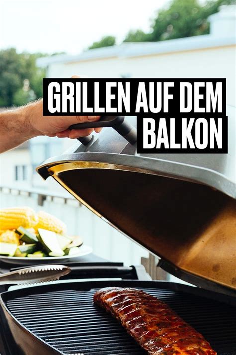 Grillen Auf Dem Balkon Was Ist Erlaubt Balkon Grill Grillen