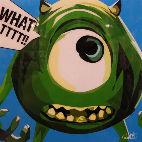 Mike Wazowski Monsters Inc Poster "WHATTTTT!!" - Infamous Inspiration