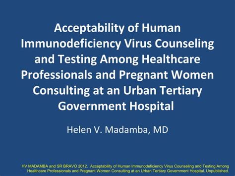 Acceptability Of Hiv Counselling And Testing Among Healthcare Workers And Pregnant Patients At