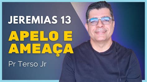 Jeremias Apelo E Amea A Pr Terso Jr Youtube