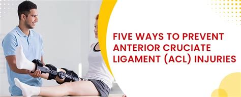 Five Ways To Prevent Anterior Cruciate Ligament Acl Injuries