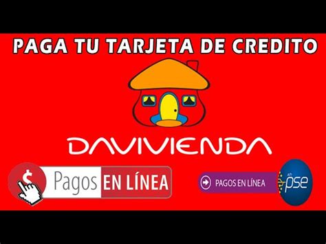 Pago Tarjeta De Cr Dito Davivienda Gu A Paso A Paso Para Completar