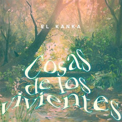 El Kanka Presenta Su Nuevo Lbum Cosas De Los Vivientes Esmiradio