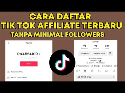 Cara Daftar Tik Tok Affiliate Tanpa Minimal Followers Terbaru Youtube